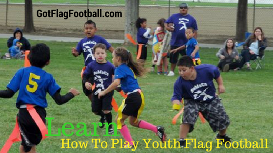 Learn How To Play Flag Football 2023 Parents Guide For Kids 